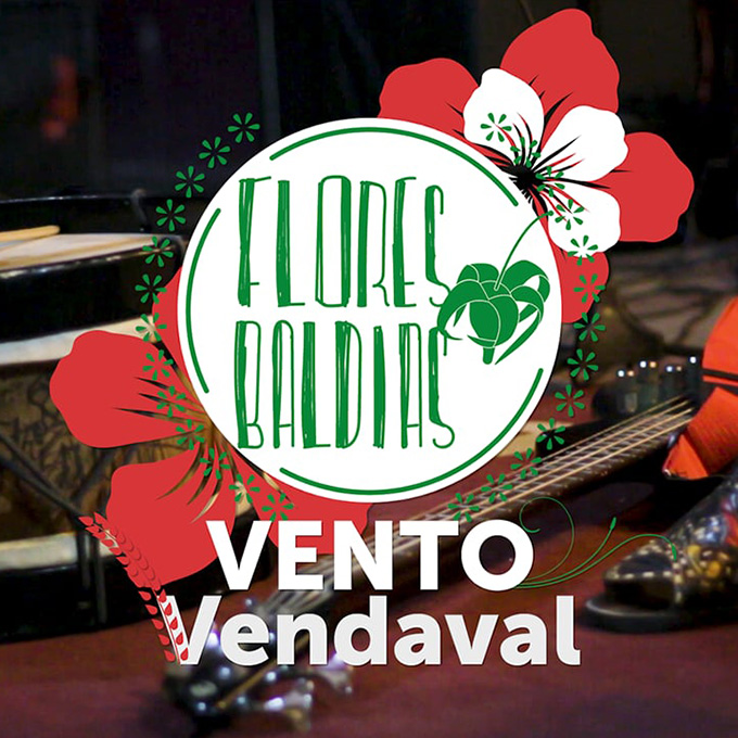 Vento Vendaval - Flores Baldias